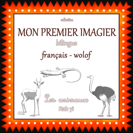 Mon premier imagier bilingue français-wolof livre pour enfant d'Audrey Janvier, de la collection Jàngal