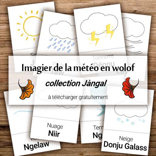 Imagier de la météo en wolof - collection Jàngal (Soleil, pluie, vent, orage, nuage, neige) Carte de nomenclature et imagier